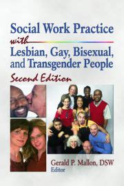 Social Work Practice With Lesbian Gay Bisexual And Transgender Peop