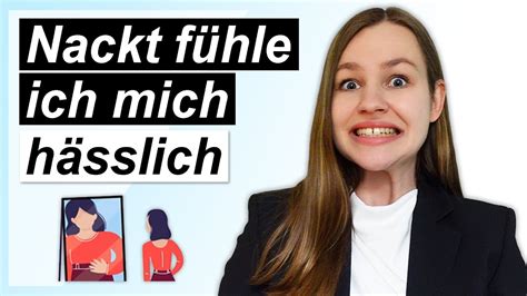 Scham beim Sex Den eigenen Körper schön finden YouTube