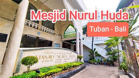 Mesjid Nurul Huda Tuban Bali YouTube