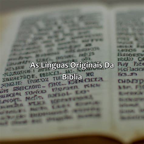Qual A Lingua Original Da Bíblia - Linguas Originais Da Bíblia - RETOEDU