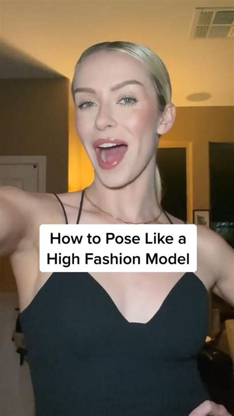 How To Pose Like A High Fashion Model Modelingtips Modeling Tips