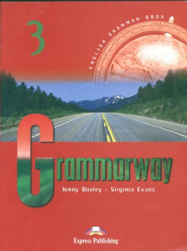 GRAMMARWAY 3 STUDENT'S BOOK - Express Publishing (obra Colectiva ...