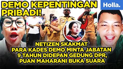 Netizen Skakmat Para Kades Demo Minta Jabatan 9 Tahun Didepan Gedung