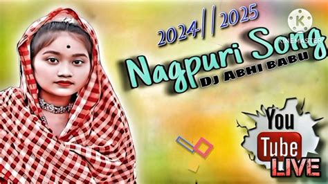 Old Nagpuri Song Video Dj Abhi Babu New Nagpuri Hit Song