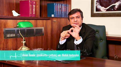 Anal fissür Makatta çatlak ve fistül tedavisi Doç Dr Osman Yıldırım YouTube