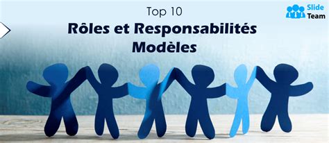 Top 10 Des Modèles De Rôles Et De Responsabilités Avec Exemples Et Exemples