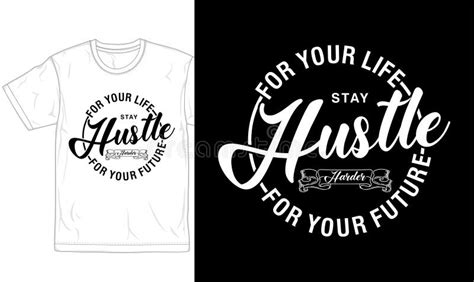 Stay Humble Hustle Hard Motivational Quotes T Shirt Design Graphic Vector Stock Vector