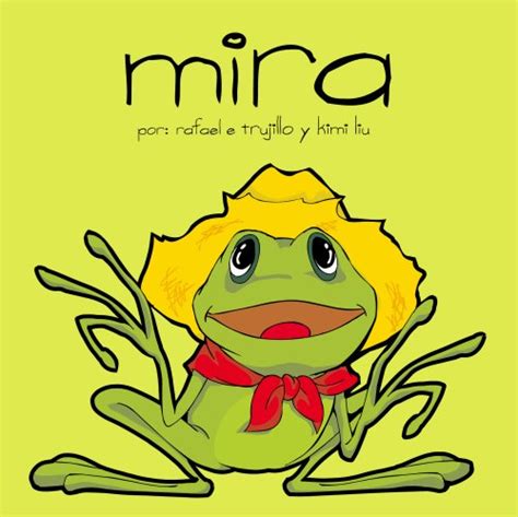 Mira (Spanish Edition) - Rafael E Trujillo: 9780976500735 - AbeBooks