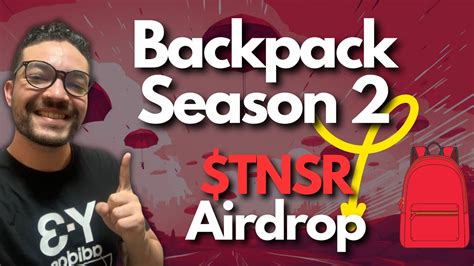 Backpack Season Tnsr Airdrop Youtube