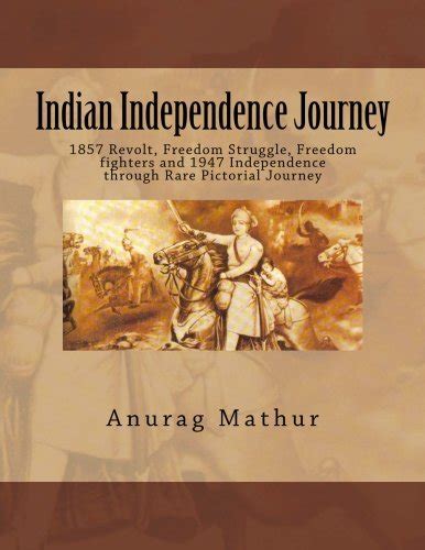 Indian Independence Journey Revolt Freedom Struggle Freedom