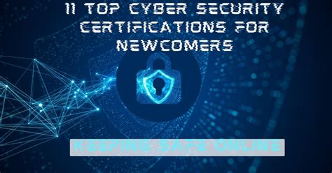 Taking The First Step 11 Top Cyber Security Certifications For