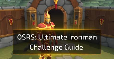 OSRS Ultimate Ironman Challenge Guide