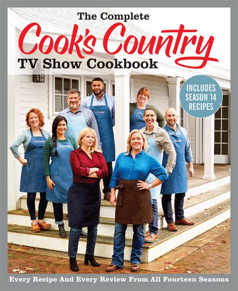 The Complete Cook's Country TV Show Cookbook Includes Season 14 Recipes