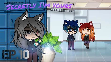 Secretly I M Yours Ep 10 Gacha Life Lesbian Love Story YouTube