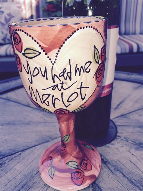 You Had Me At Merlot Hand Paint Personalized Wine Goblets As You Wish