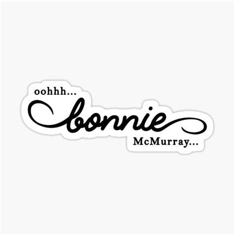 Bonnie Mcmurray Sticker For Sale By Disenyosdemike Redbubble