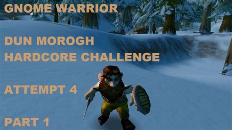 Wow Classic Era Warrior Hardcore Challenge Attempt Dun Morogh