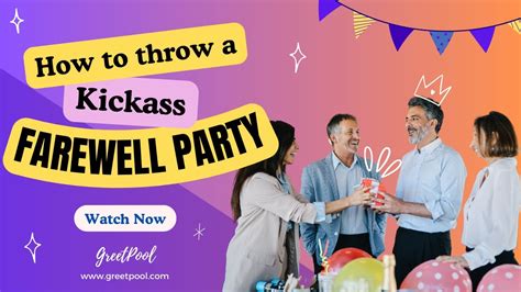 ultimate farewell party ideas throwing  kickass goodbye party