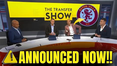 Arrived Now Amazing New Hiring Confirmed Aston Villa Transfer