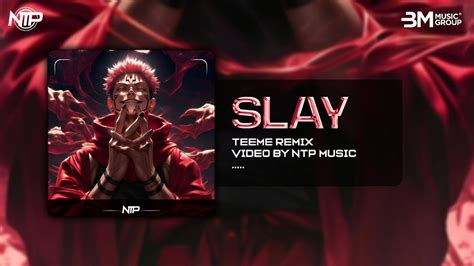Slay Teeme Remix Nh C Phonk Remix C C Ch Y Buff S C M Nh Hot Tik Tiok Youtube