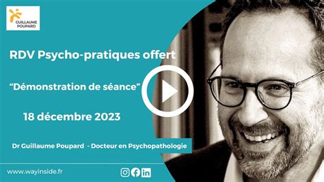 Rdv Psycho Pratiques D Monstration De S Ance Dr Guillaume Poupard