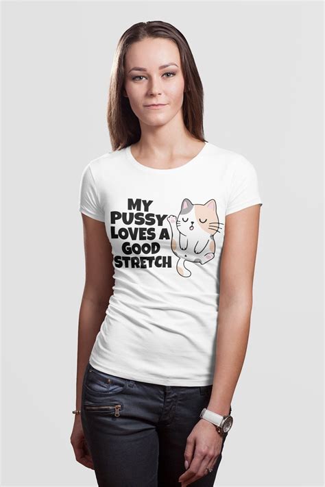 My Pussy Loves Stretch Shirt Slutwear QOS T Shirt Hotwife Clothing Slut Swinger Naughty