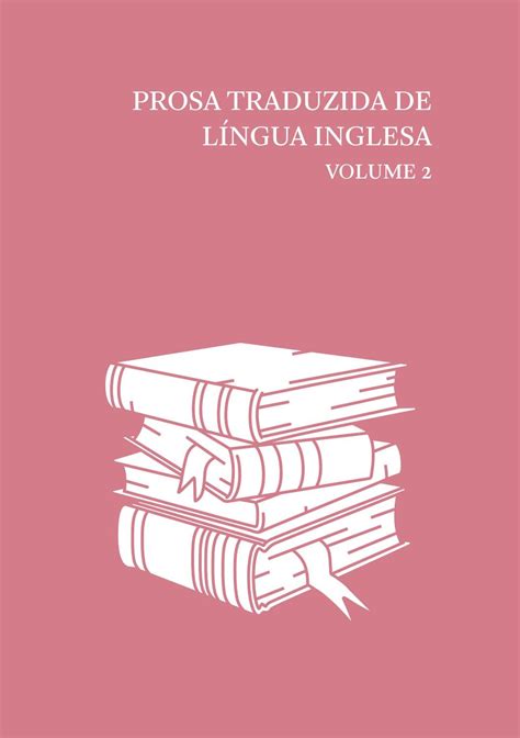 Prosa Traduzida De L Ngua Inglesa Volume By