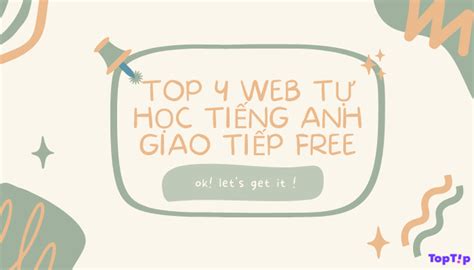 TopTip Tuyển Chọn 4 Trang Web Miễn Phí Tự Học Tiếng Anh Giao Tiếp