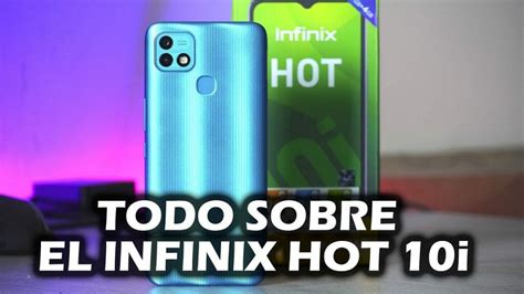 INFINIX HOT 1Oi ANALISIS EN ESPAÑOL UN TELEFONO CON UNA SUPER BATERIA PARA JUGAR POR HORAS