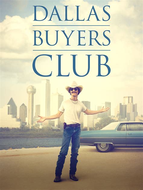 Dallas Buyers Club (2013) - Rotten Tomatoes