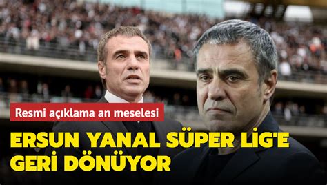 Ersun Yanal S Per Lig E Geri D N Yor Resmi A Klama An Meselesi