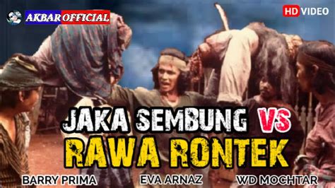 BARRY PRIMA JAKA SEMBUNG VS PENDEKAR RAWA RONTEK FULL MOVIE YouTube