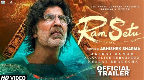 Ram Setu First Glimpse Ram Setu Trailer Akshay Kumar Review Ram