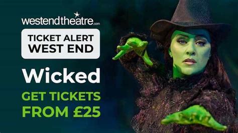 Wicked Tickets London Theatre Tickets West End Theatre