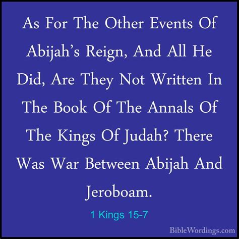 1 Kings 15 7 As For The Other Events Of Abijahs Reign And All