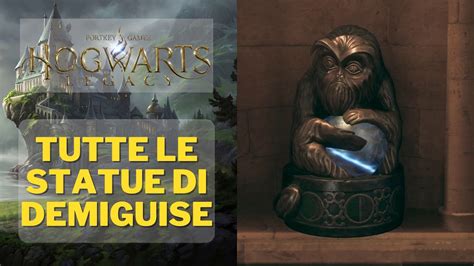 HOGWARTS LEGACY Tutte Le Statue Demiguise Missione Secondaria Guida