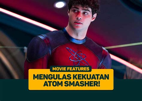 Mengulas Kekuatan Dahsyat Atom Smasher Greenscene
