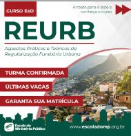 Curso Reurb Aspectos Pr Ticos E Te Ricos Da Regulariza O Fundi Ria