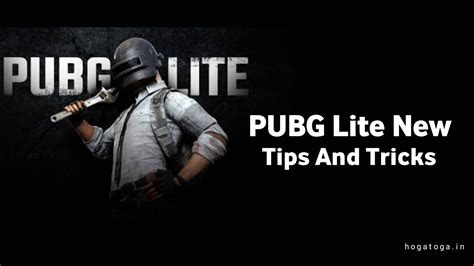 Pubg Lite New Tips And Tricks Of The Magazine