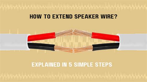 How To Extend Speaker Wire? (Explained In 5 Simple Steps)