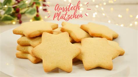 Klassische Ausstechpl Tzchen Grundrezept Zarte Feine