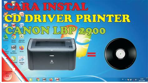 Tutorial Instal Cd Driver Canon Lbp 2900 Youtube