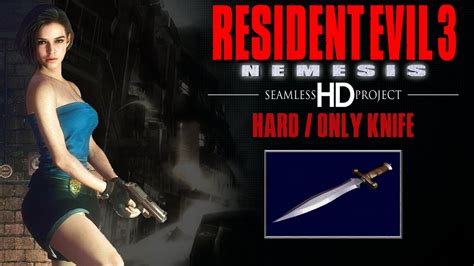 Resident Evil 3 Seamless Hd Project Hard Only Knife Youtube