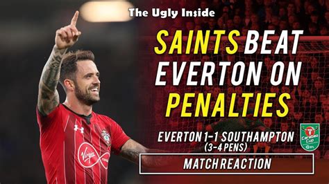 Match Reaction Saints Beat Everton On Penalties Everton