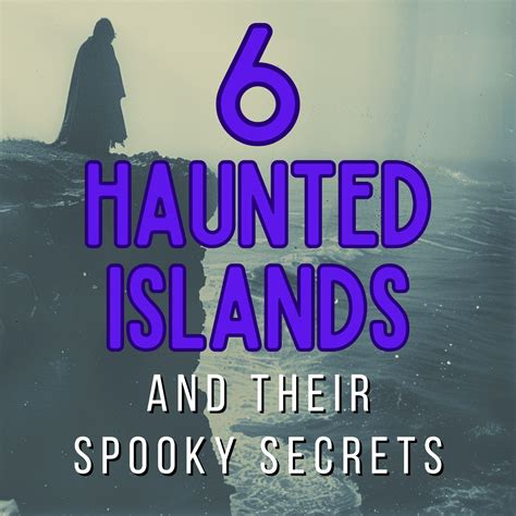 6 haunted islands and their spine tingling tales | The Ghost Posts