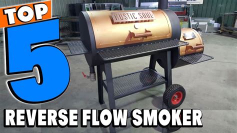 Best Reverse Flow Smoker Reviews Best Budget Reverse Flow