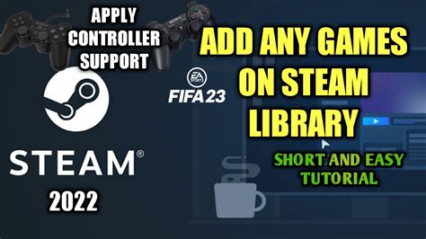 Add Non Steam Games On Steam Library And Play Any Games With Your Steam