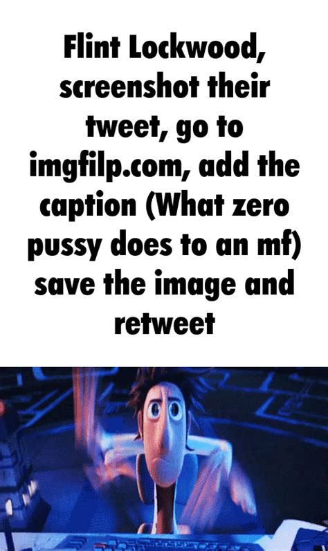 What Zero Pussy Does To An Mf R Captiongif