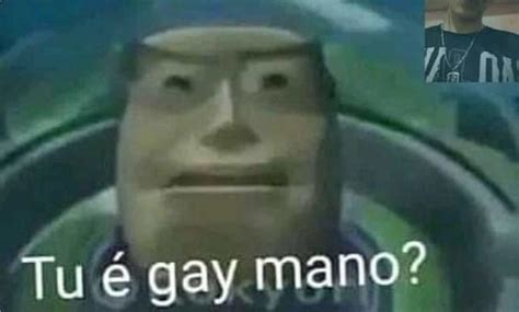 Mano Tu é Gay Mano Tu É Gay Ele É Confirmado Ele É Know Your Meme