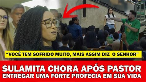 Pastor Entrega Profecia Para Sulamita Alves E A Cantora Vai As Lagrimas